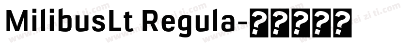MilibusLt Regula字体转换